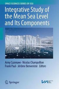 Cover image for Integrative Study of the Mean Sea Level and Its Components
