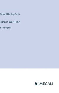 Cover image for Cuba in War Time