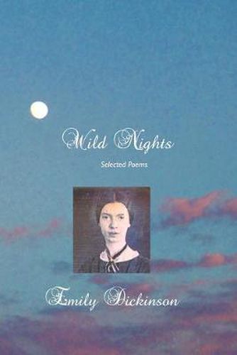 Cover image for Wild Nights: Selected Poems