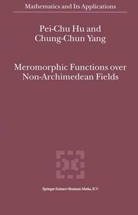 Cover image for Meromorphic Functions over Non-Archimedean Fields