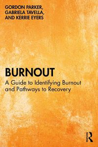 Cover image for Burnout: A Guide to Identifying Burnout and Pathways to Recovery