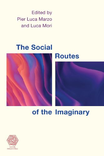 Cover image for The Social Routes of the Imaginary