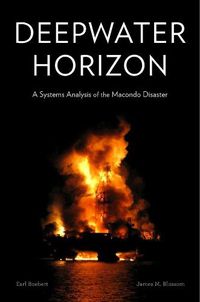 Cover image for Deepwater Horizon: A Systems Analysis of the Macondo Disaster