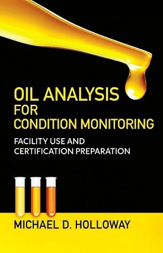 Cover image for Oil Analysis for Condition Monitoring