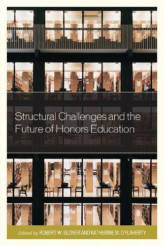 Cover image for Structural Challenges and the Future of Honors Education