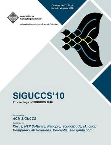 Cover image for Siguccs 10: Proceedings of SIGUCCS 2010