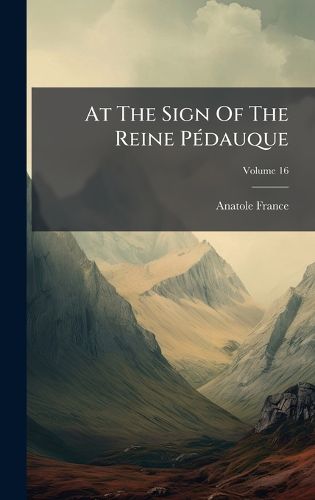 Cover image for At The Sign Of The Reine PA(c)dauque