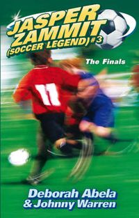 Cover image for Jasper Zammit Soccer Legend 3: The Finals