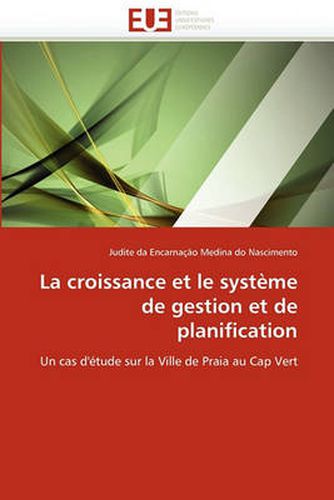 Cover image for La Croissance Et Le Syst Me de Gestion Et de Planification