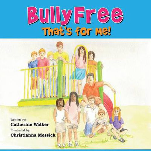 Cover image for Bully Free - That's for Me!