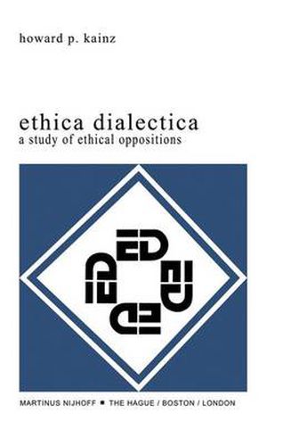 Cover image for Ethica Dialectica: A Study of Ethical Oppositions