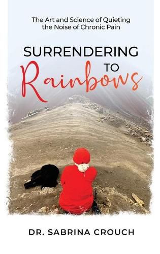 Cover image for Surrendering to Rainbows