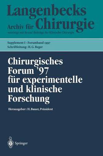 Chirurgisches Forum '97 fur Experimentelle und Klinische Forschung: 114. Kongress der Deutschen Gesellschaft fur Chirurgie Munchen, 1.- 5.April 1997