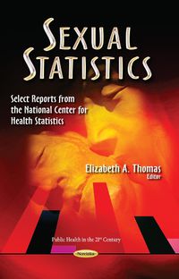 Cover image for Sexual Statistics: Select Reports from the National Center for Health Statistics