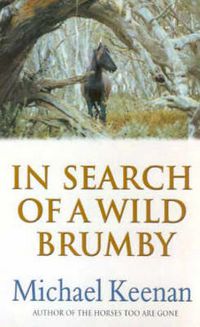 Cover image for In Search of a Wild Brumby