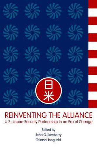 Cover image for Reinventing the Alliance: US - Japan Security Partnership in an Era of Change