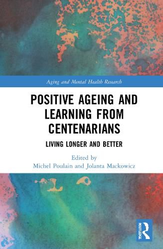 Cover image for Positive Ageing and Learning from Centenarians