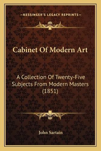 Cabinet of Modern Art: A Collection of Twenty-Five Subjects from Modern Masters (1851)