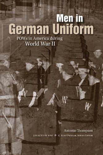 Cover image for Men in German Uniform: POWs in America during World War II