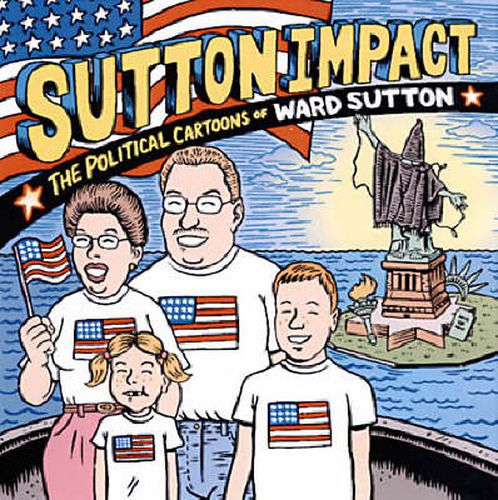Cover image for Sutton Impact: The Political Cartoons and Art of Ward Sutton