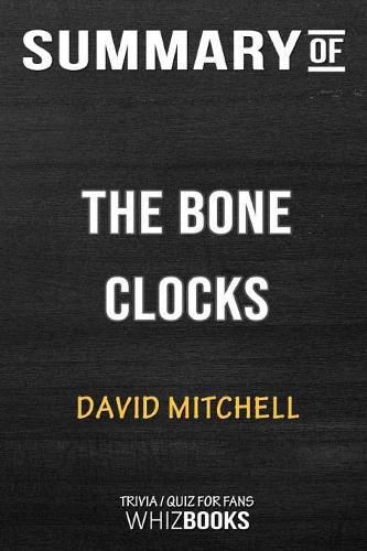 Cover image for Summary of The Bone Clocks: A Novel: Trivia/Quiz for Fans