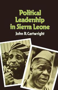 Cover image for Political Leadership in Sierra Leone