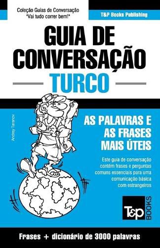 Cover image for Guia de Conversacao Portugues-Turco e vocabulario tematico 3000 palavras