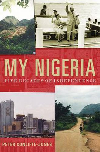 Cover image for My Nigeria: Five Decades of Independence