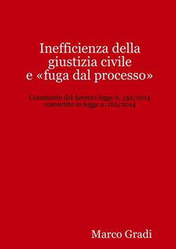 Cover image for Inefficienza Della Giustizia Civile e "Fuga Dal Processo"