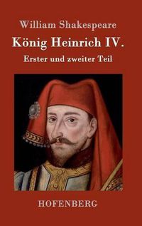 Cover image for Koenig Heinrich IV.: Erster und zweiter Teil