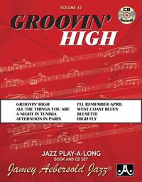 Cover image for Groovin' High: Jazz Play-Along Vol.43