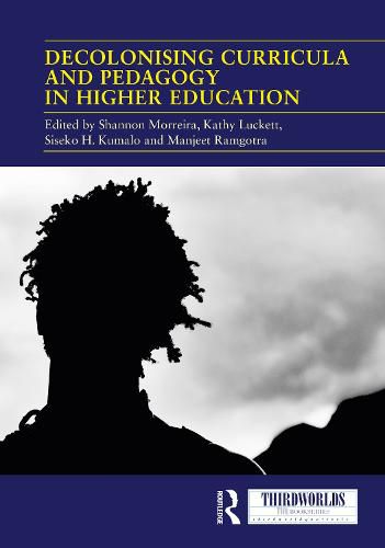 Decolonising Curricula and Pedagogy in Higher Education: Bringing Decolonial Theory into Contact with Teaching Practice