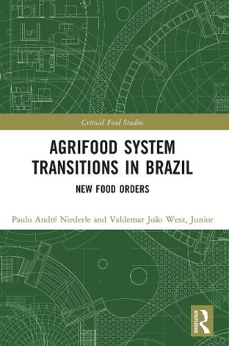 Cover image for Agrifood System Transitions in Brazil: New Food Orders