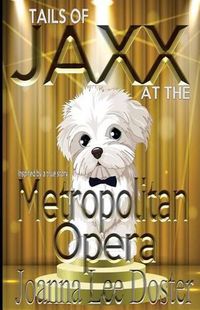 Cover image for Tails of Jaxx at The Metropolitan Opera