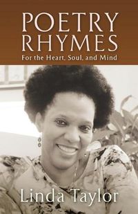 Cover image for Poetry Rhymes: For the Heart, Soul, and Mind