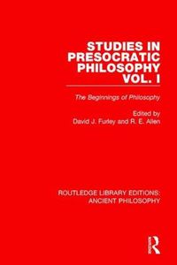 Cover image for Studies in Presocratic Philosophy Volume 1: The Beginnings of Philosophy