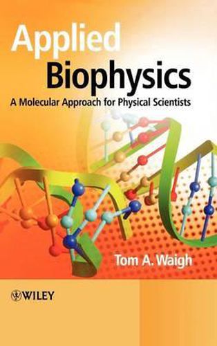 Cover image for Applied Biophysics: A Molecular Approach for Physical Scientists