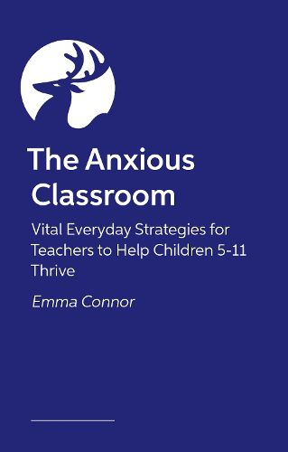 Cover image for The Anxious Classroom