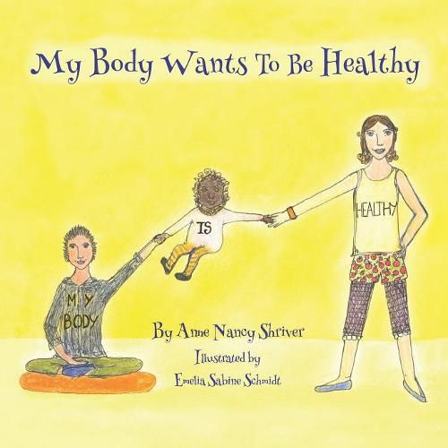 Cover image for My Body Wants to Be Healthy