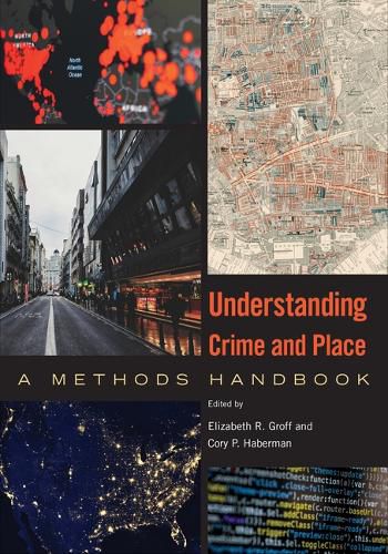 Cover image for Understanding Crime and Place: A Methods Handbook