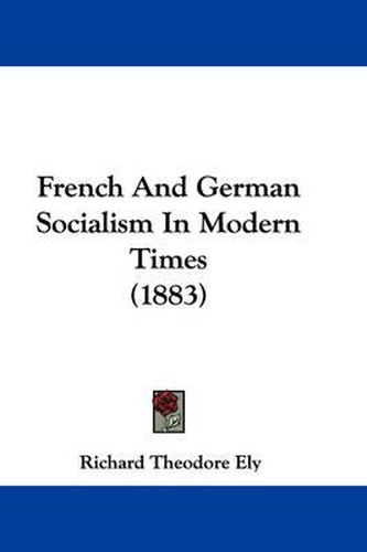 Cover image for French and German Socialism in Modern Times (1883)