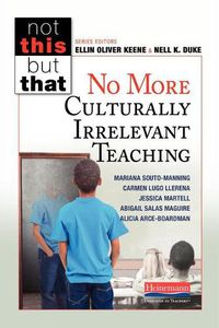 Cover image for No More Culturally Irrelevant Teaching