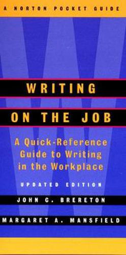 Cover image for Writing on the Job: A Quick Reference Guide to Writing in the Workplace