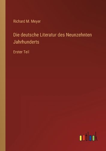 Cover image for Die deutsche Literatur des Neunzehnten Jahrhunderts