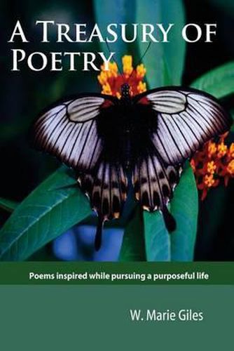 Cover image for A Treasury of Poetry: Poems inspired while pursuing a purposeful life