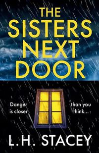 Cover image for The Sisters Next Door: A gripping psychological thriller that will keep you hooked