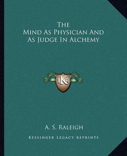 Cover image for The Mind as Physician and as Judge in Alchemy