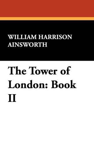 Cover image for The Tower of London: Book II