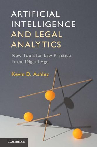 Cover image for Artificial Intelligence and Legal Analytics: New Tools for Law Practice in the Digital Age