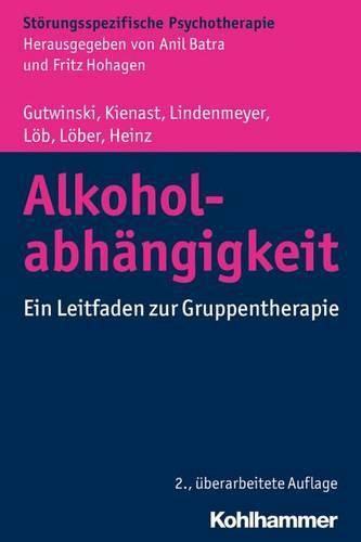 Cover image for Alkoholabhangigkeit: Ein Leitfaden Zur Gruppentherapie